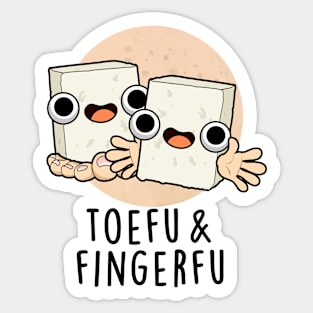 Toefu Fingerfu Cute Food Tofu Pun Sticker